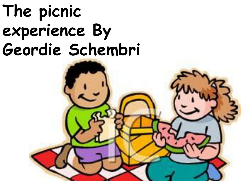PPT The picnic experience By Geordie Schembri PowerPoint Presentation