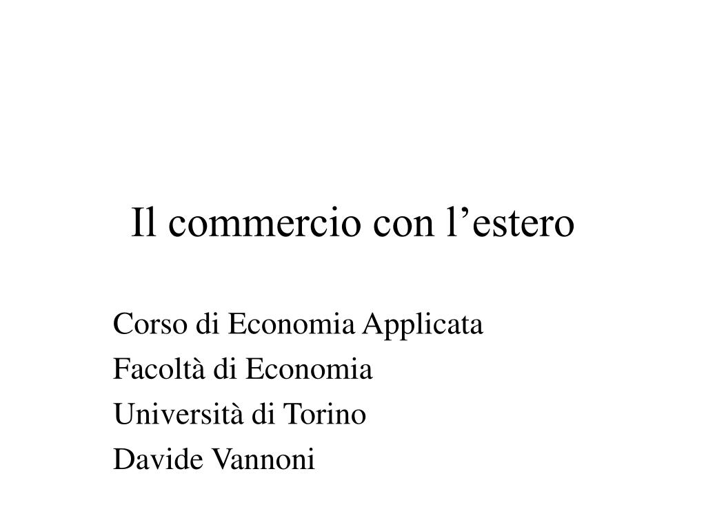 Ppt - Il Commercio Con L'estero Powerpoint Presentation, Free Download - Id:3604763 768_x_1024_jpg