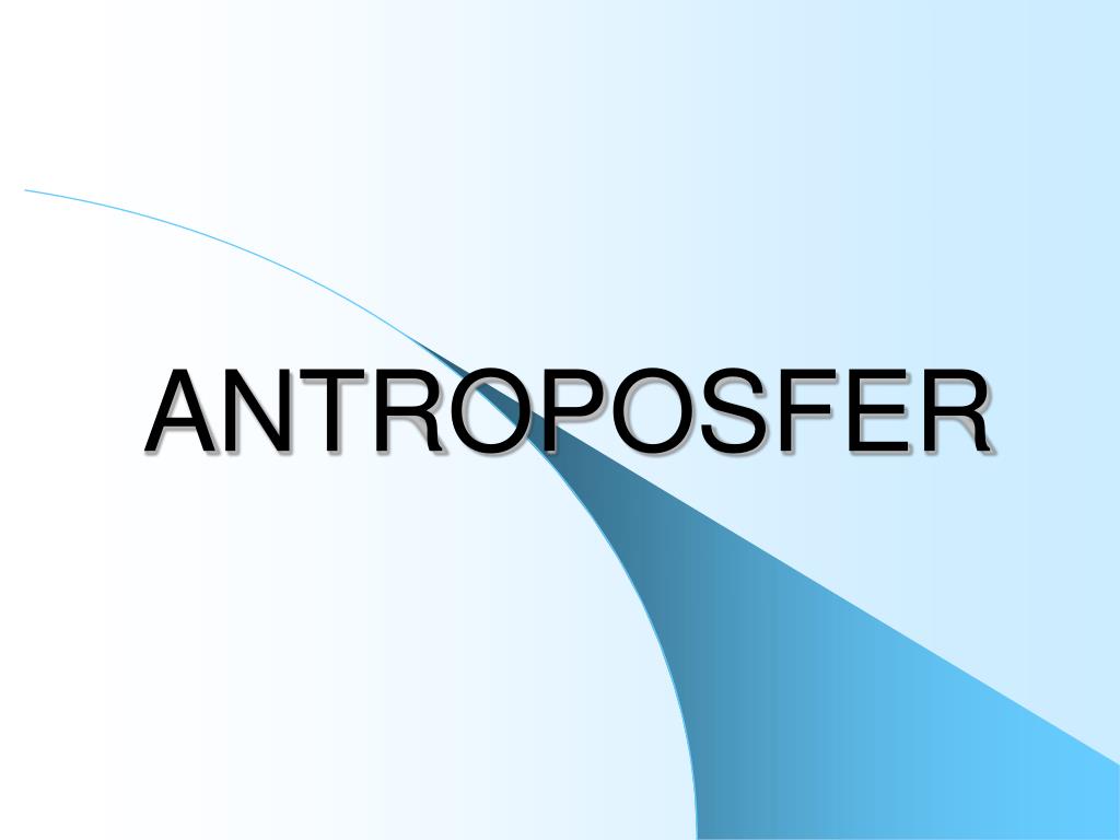 PPT ANTROPOSFER PowerPoint Presentation, free download ID3606279