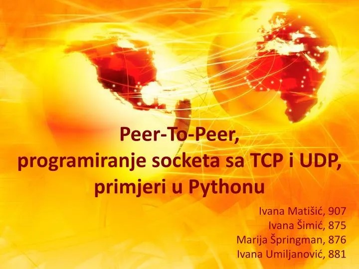 PPT PeerToPeer, programiranje socketa sa TCP i UDP, primjeri u