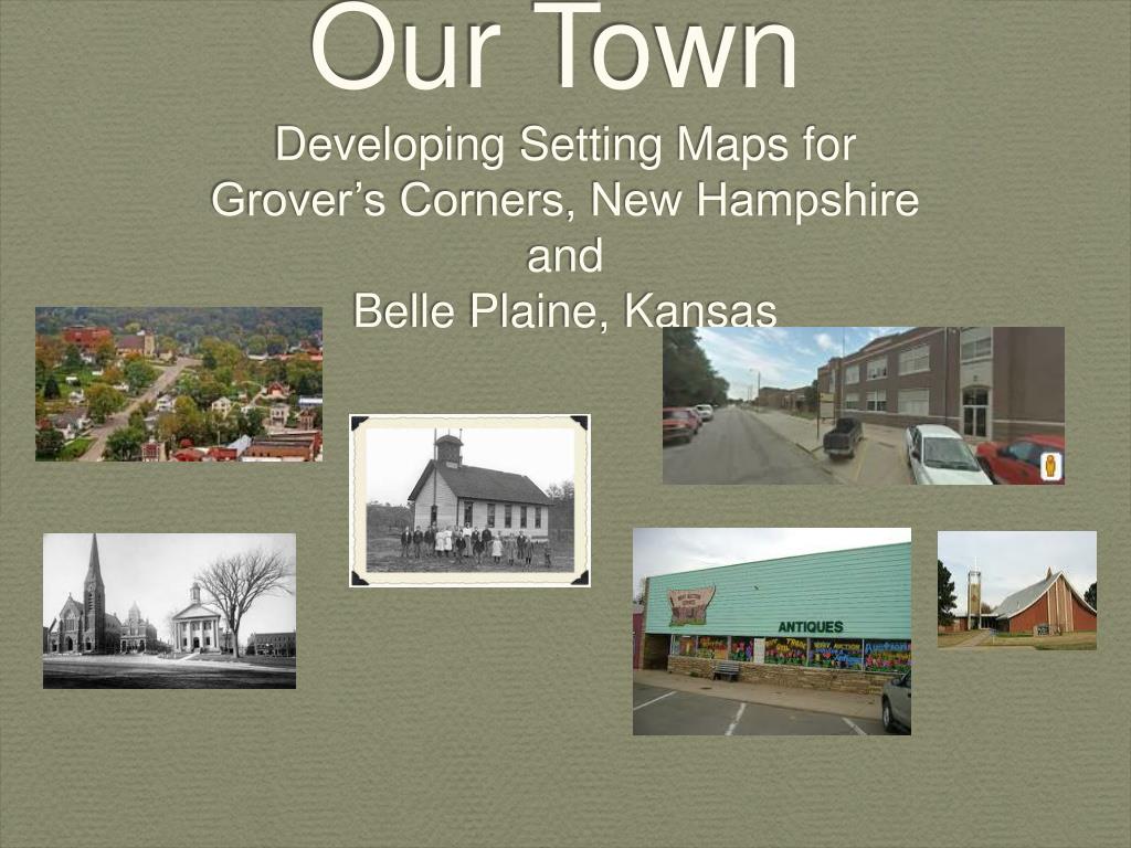 PPT Our Town PowerPoint Presentation, free download ID3625521