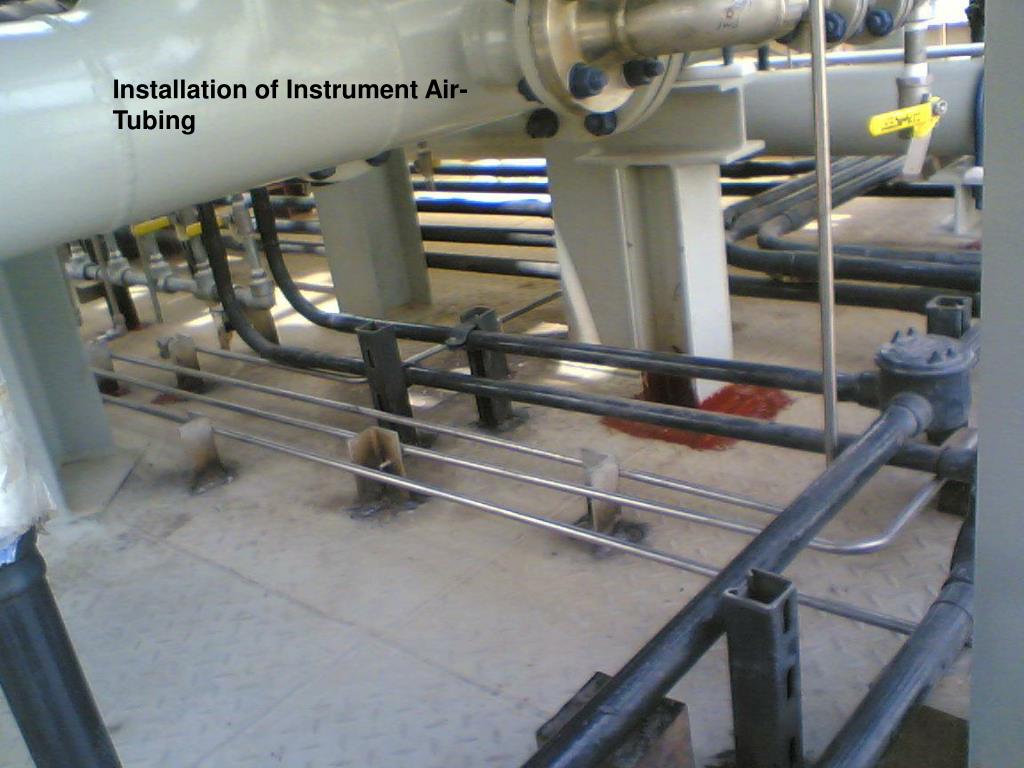 PPT Installation of Instrument AirTubing PowerPoint Presentation