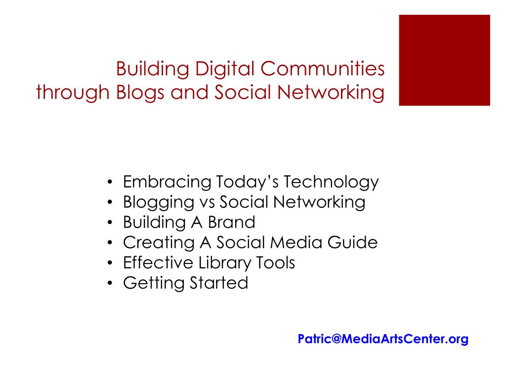 PPT Building Digital Communities through Blogs and Social Networking