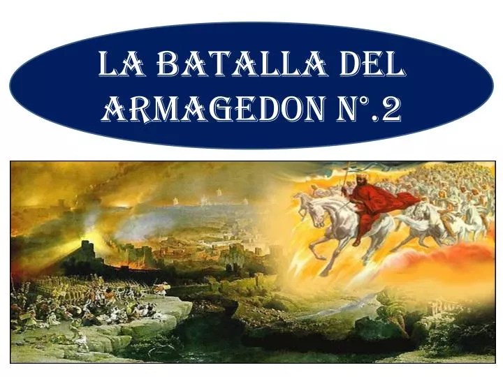 PPT LA BATALLA DEL ARMAGEDON N°.2 PowerPoint Presentation, free