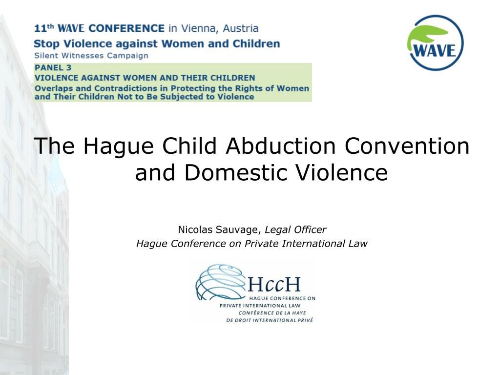 PPT The Hague Child Abduction Convention and Domestic Violence