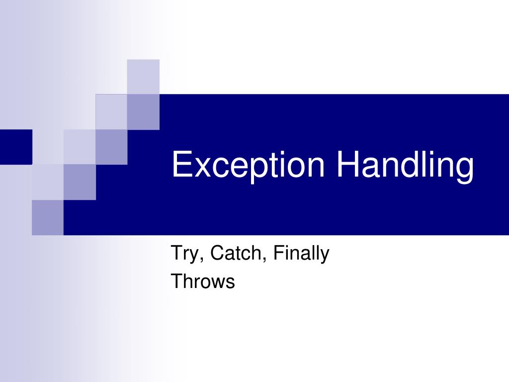 PPT Exception Handling PowerPoint Presentation, free download ID