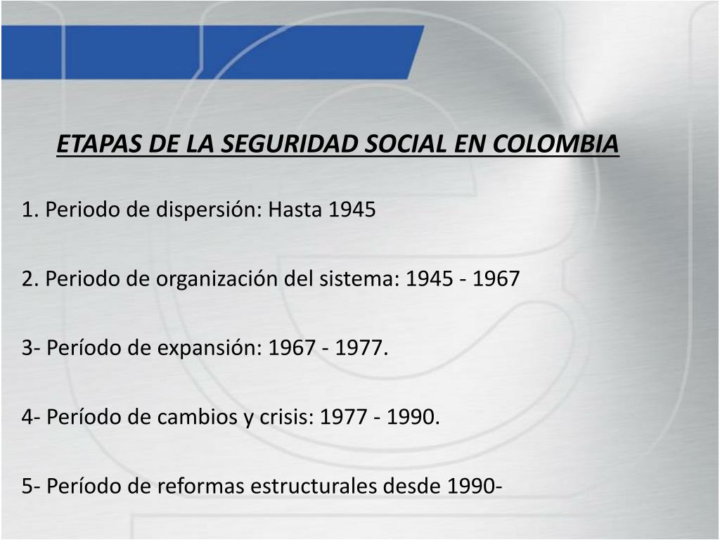 PPT LA SEGURIDAD SOCIAL EN COLOMBIA Antecedentes Leyes PowerPoint