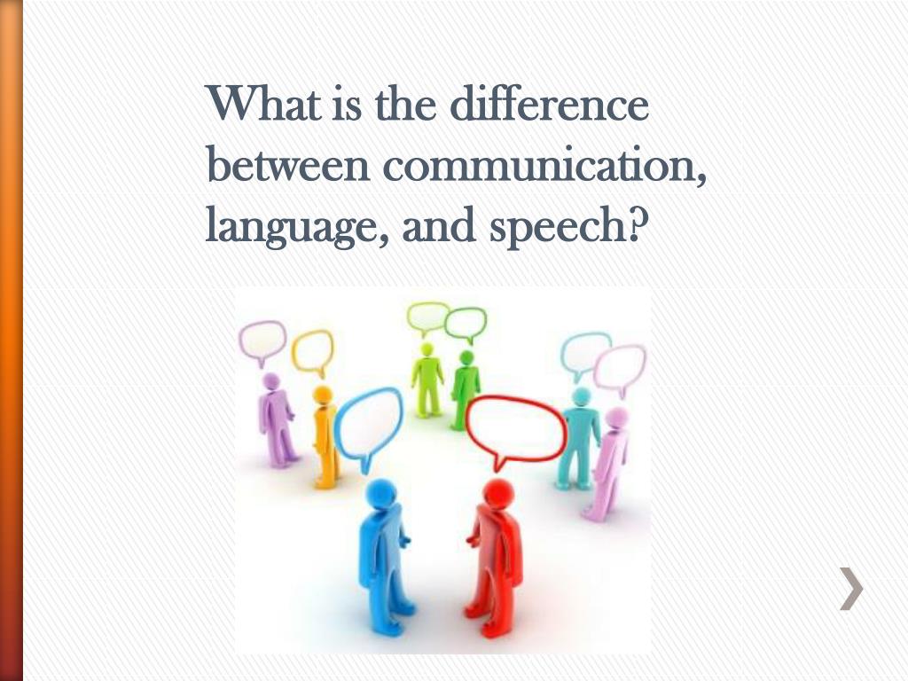PPT What is the difference between communication, language, and