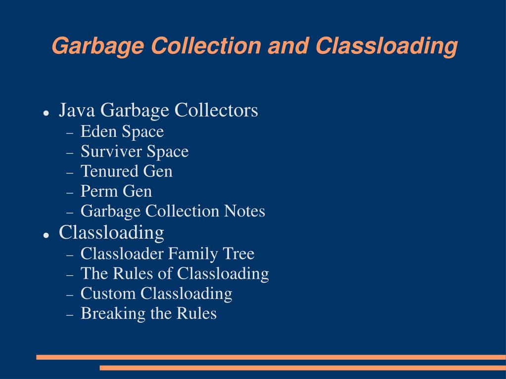 PPT Garbage Collection and Classloading PowerPoint Presentation, free
