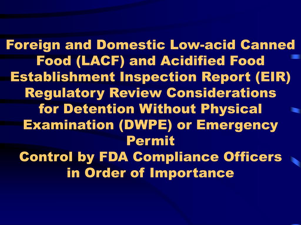 PPT USFDA Canned Food Regulations Thermal Processing Deviations