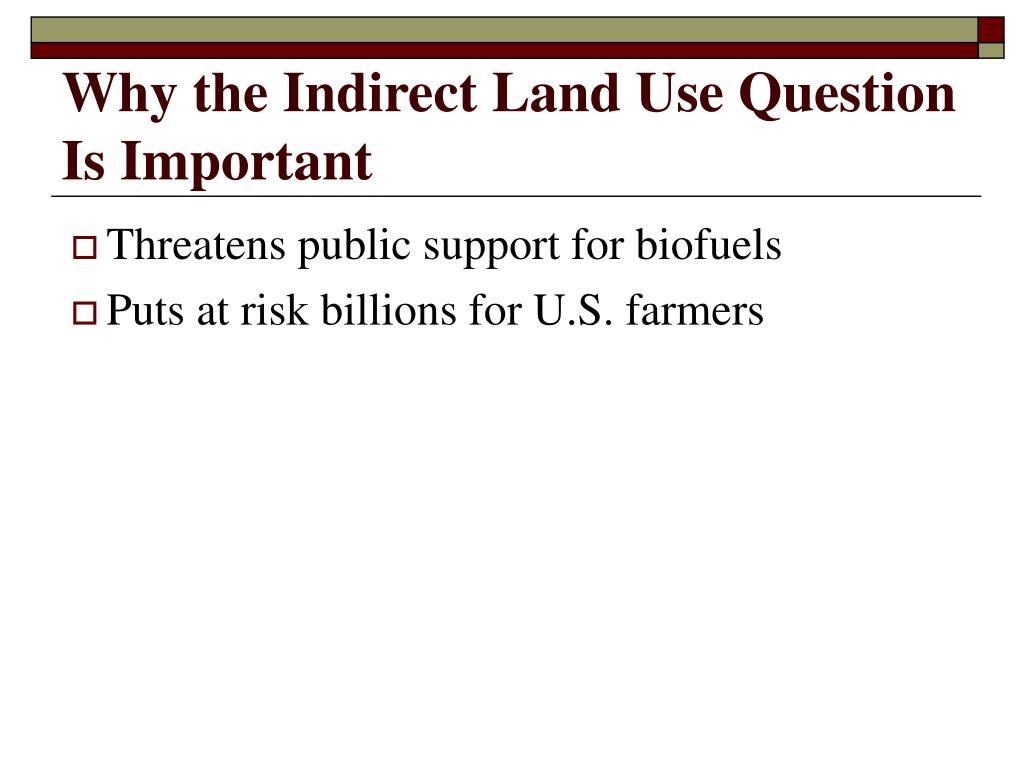 PPT Pros & Cons of Counting Indirect Land Use Change PowerPoint