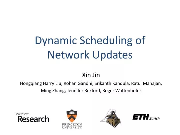 PPT Dynamic Scheduling of Network Updates PowerPoint Presentation