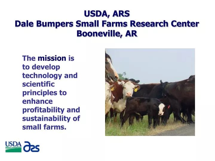 PPT USDA, ARS Dale Bumpers Small Farms Research Center Booneville, AR