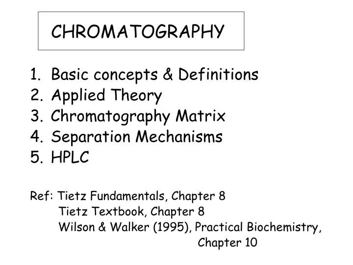 PPT CHROMATOGRAPHY Basic concepts & Definitions Applied