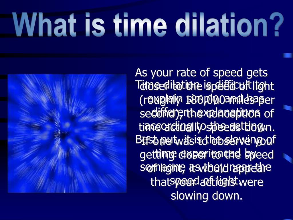PPT TIME DILATION PowerPoint Presentation, free download ID3739361
