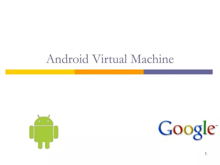 PPT Android Virtual Machine PowerPoint Presentation, free download