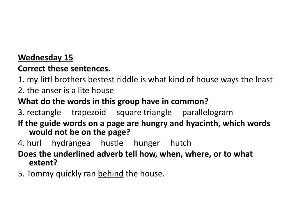 PPT DOL Week 15 Monday 15 Correct these sentences. PowerPoint