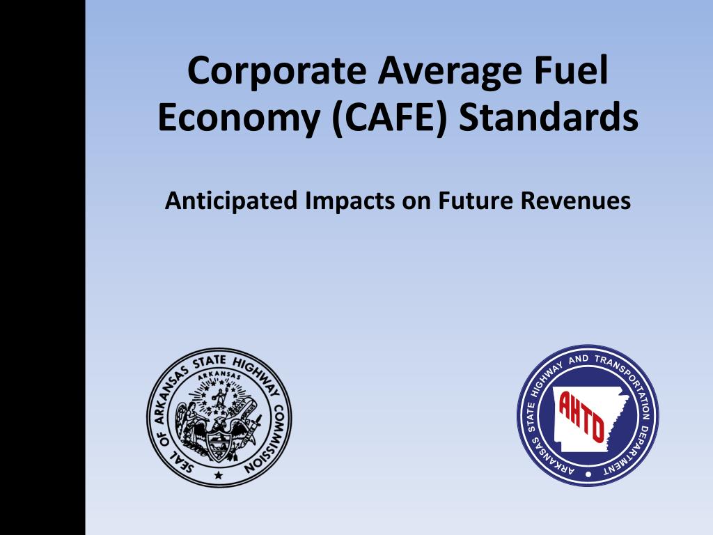 PPT Corporate Average Fuel Economy (CAFE) Standards PowerPoint