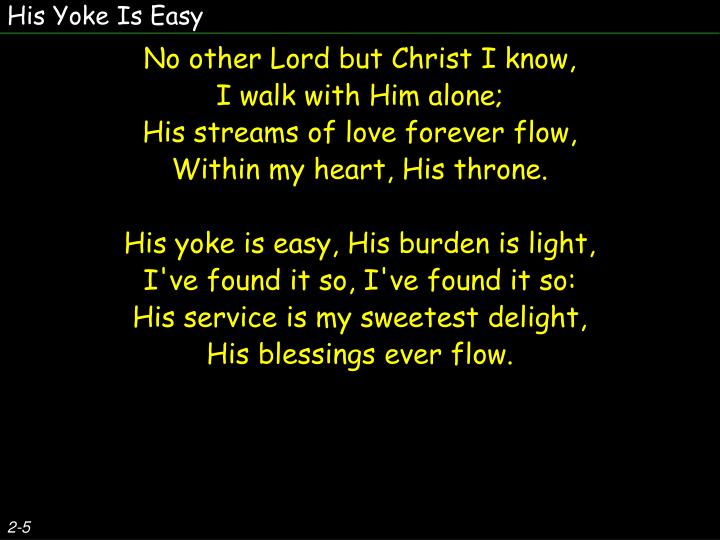 PPT His Yoke Is Easy PowerPoint Presentation ID3763514