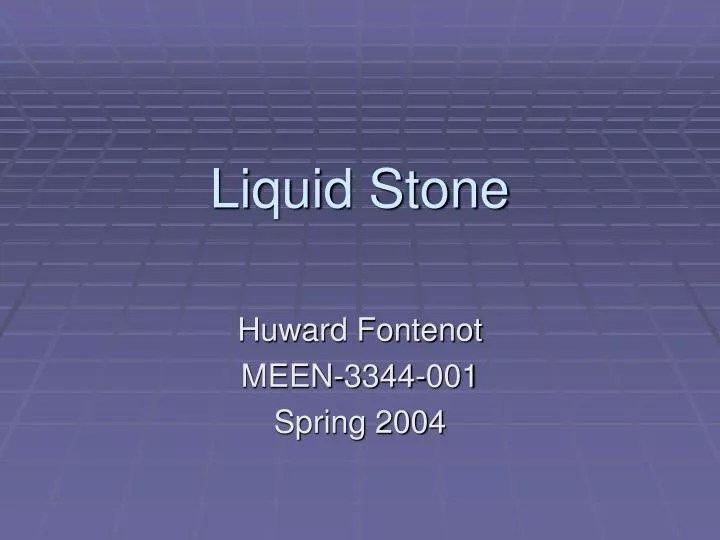 PPT Liquid Stone PowerPoint Presentation, free download ID3763818