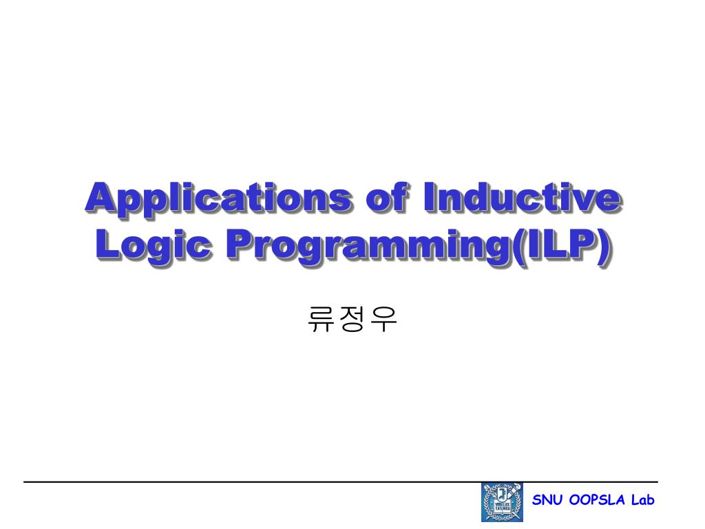 PPT Applications of Inductive Logic Programming(ILP) PowerPoint