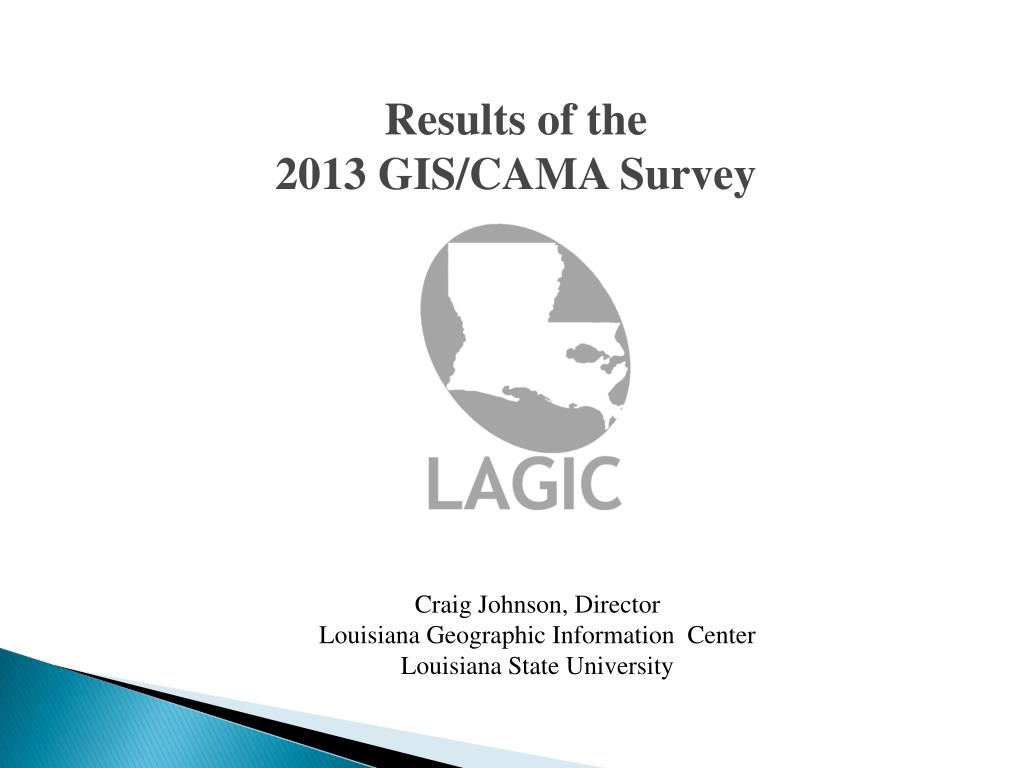 PPT Results of the 2013 GIS/CAMA Survey PowerPoint Presentation, free