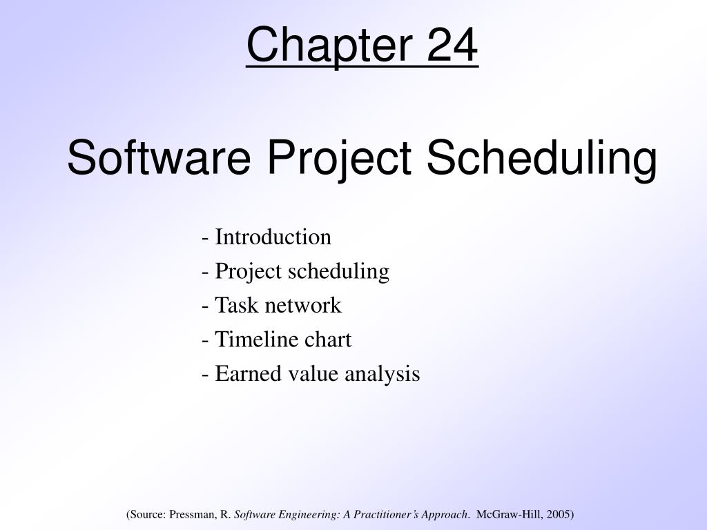 PPT Chapter 24 Software Project Scheduling PowerPoint Presentation