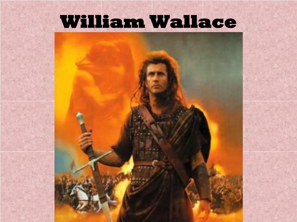 PPT William Wallace PowerPoint Presentation, free download ID3820779