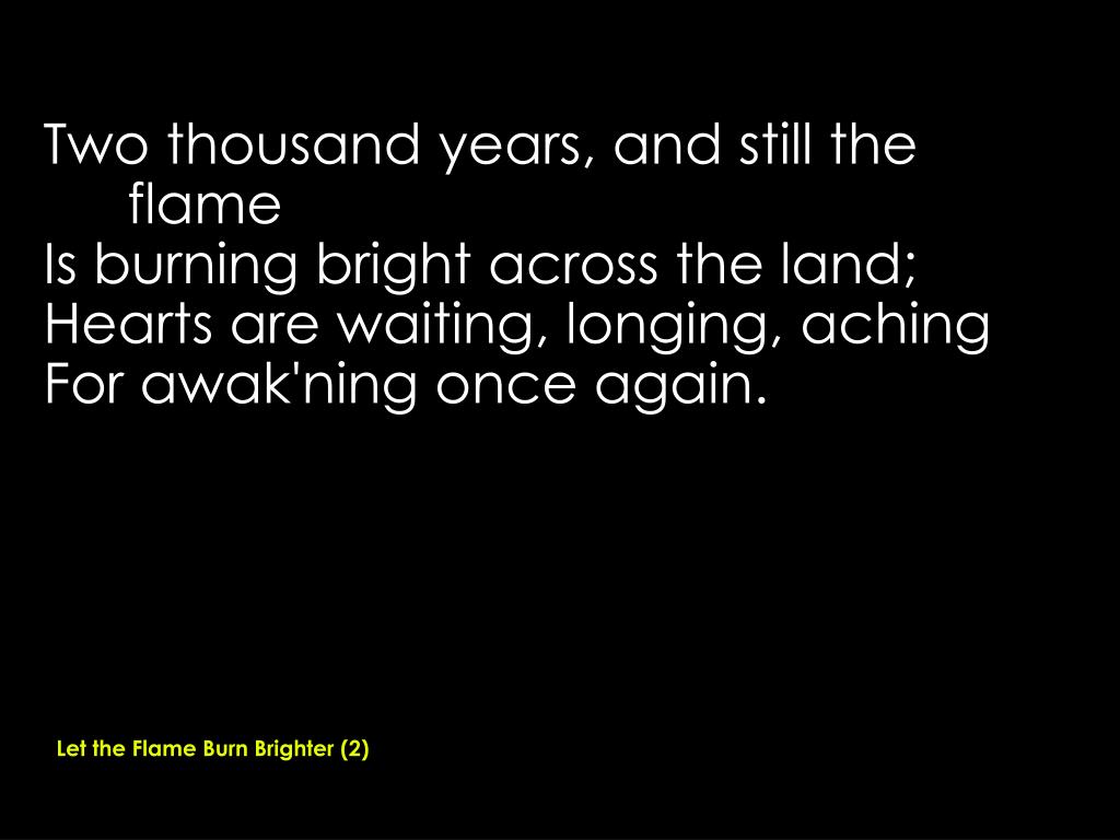 PPT Let the Flame Burn Brighter PowerPoint Presentation, free