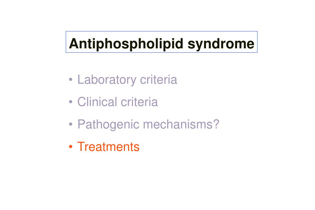 PPT Antiphospholipid syndrome from diagnosis to treatments