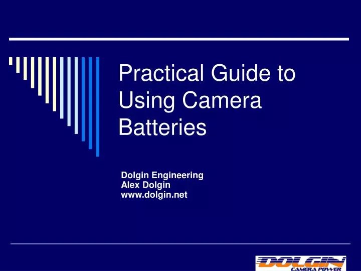 PPT Practical Guide to Using Camera Batteries PowerPoint Presentation