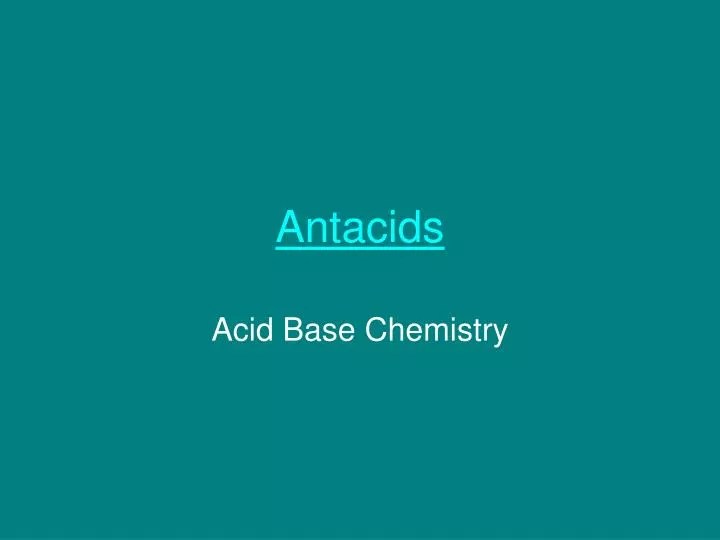PPT Antacids PowerPoint Presentation, free download ID3842222
