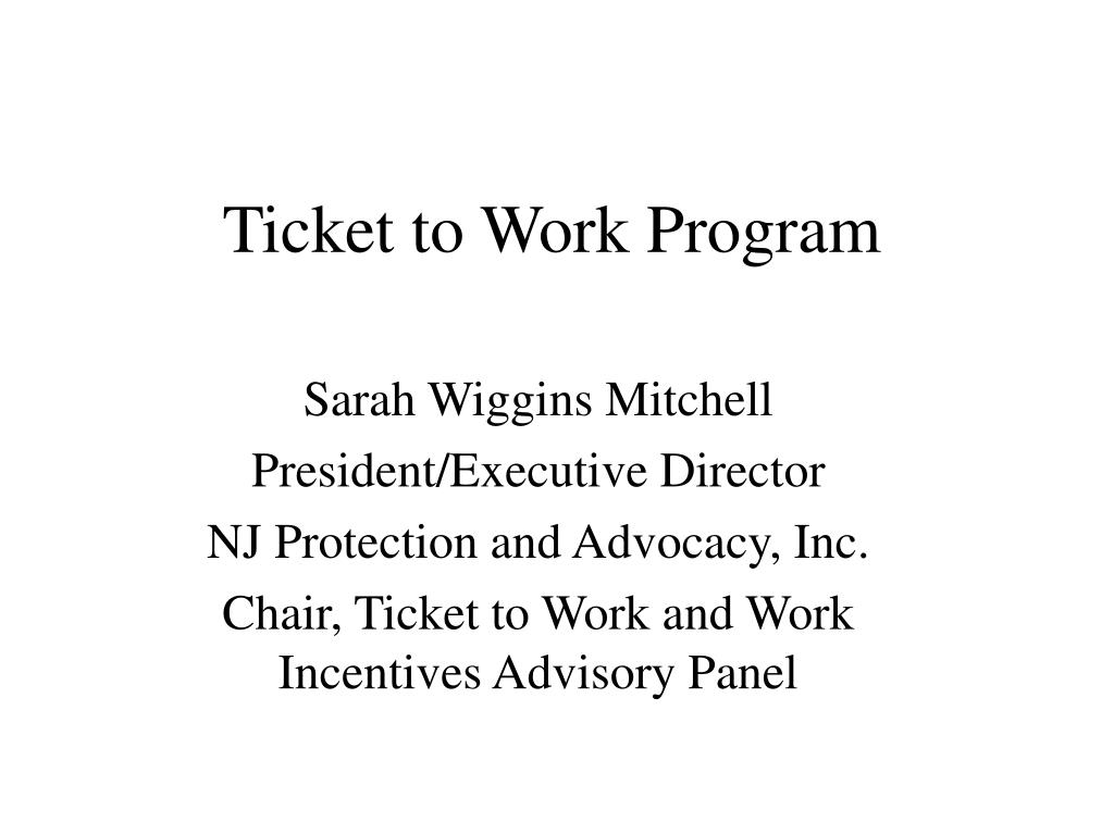 PPT Ticket to Work Program PowerPoint Presentation, free download