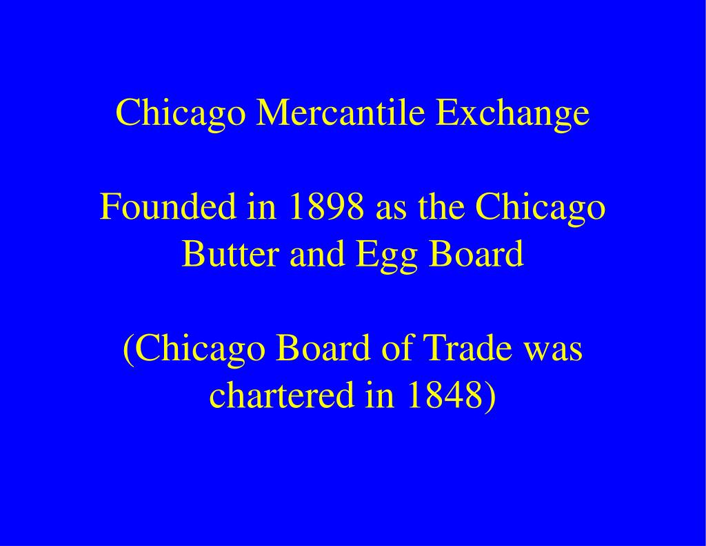 PPT Chicago Mercantile Exchange PowerPoint Presentation, free download ID3848581