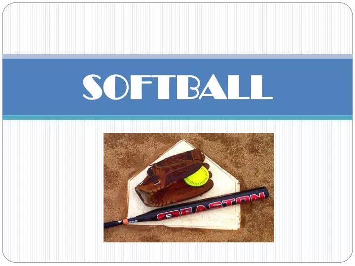 PPT SOFTBALL PowerPoint Presentation, free download ID3852817