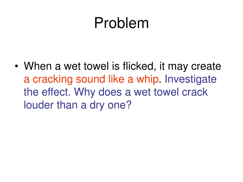 PPT Problem 12 Wet towels PowerPoint Presentation, free download ID