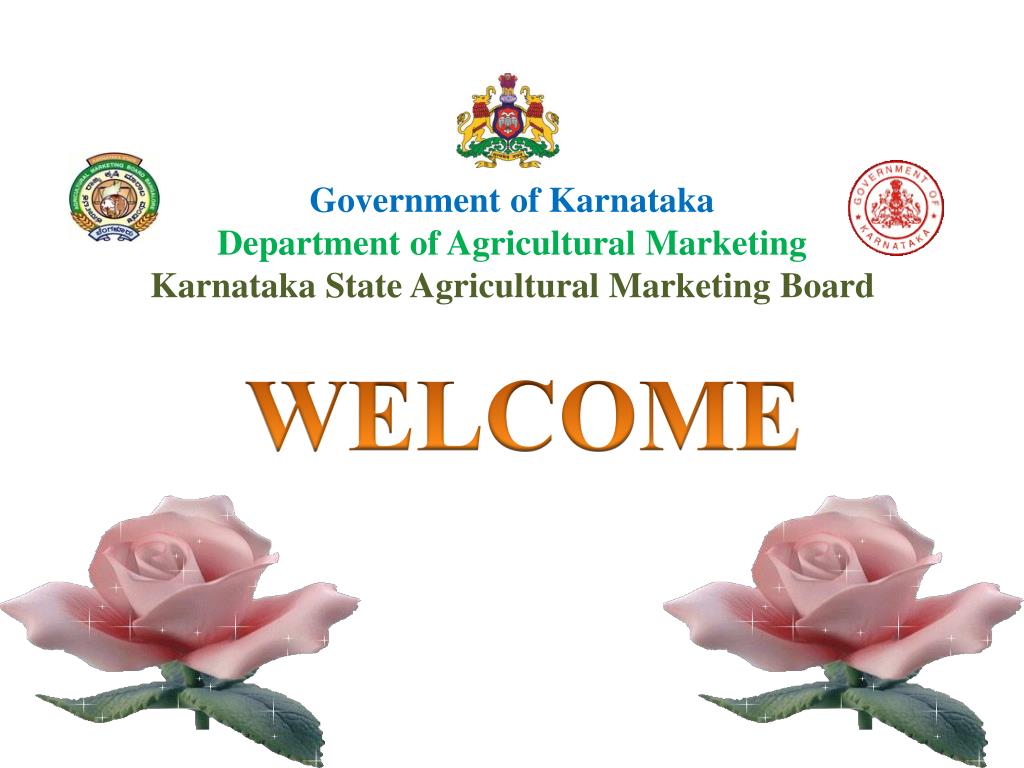 PPT Government of Karnataka Department of Agricultural Marketing