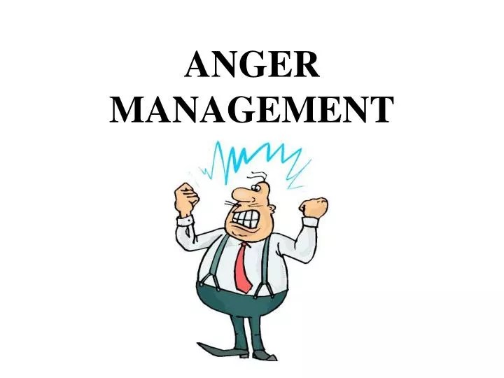 PPT ANGER MANAGEMENT PowerPoint Presentation, free download ID3876342