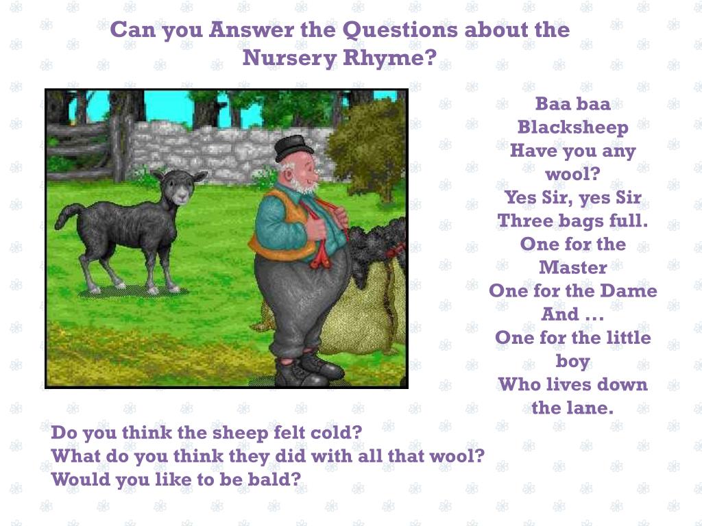 PPT Nursery Rhymes Listen to the Nursery Rhymes and then answer the