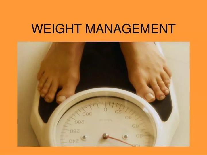 PPT WEIGHT MANAGEMENT PowerPoint Presentation, free download ID3902185