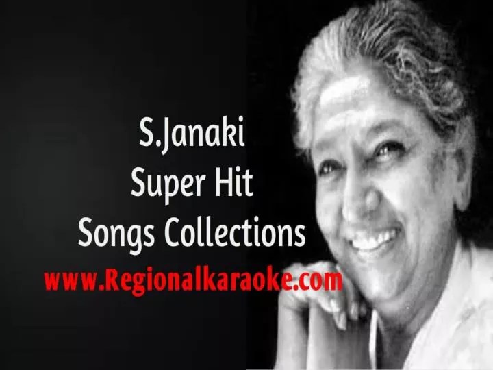 PPT hits of s janaki kannada songs karaoke PowerPoint Presentation