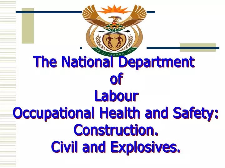 PPT The National Department of Labour Occupational Health and Safety