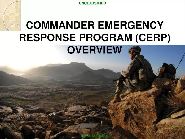 PPT COMMANDER EMERGENCY RESPONSE PROGRAM (CERP) OVERVIEW PowerPoint