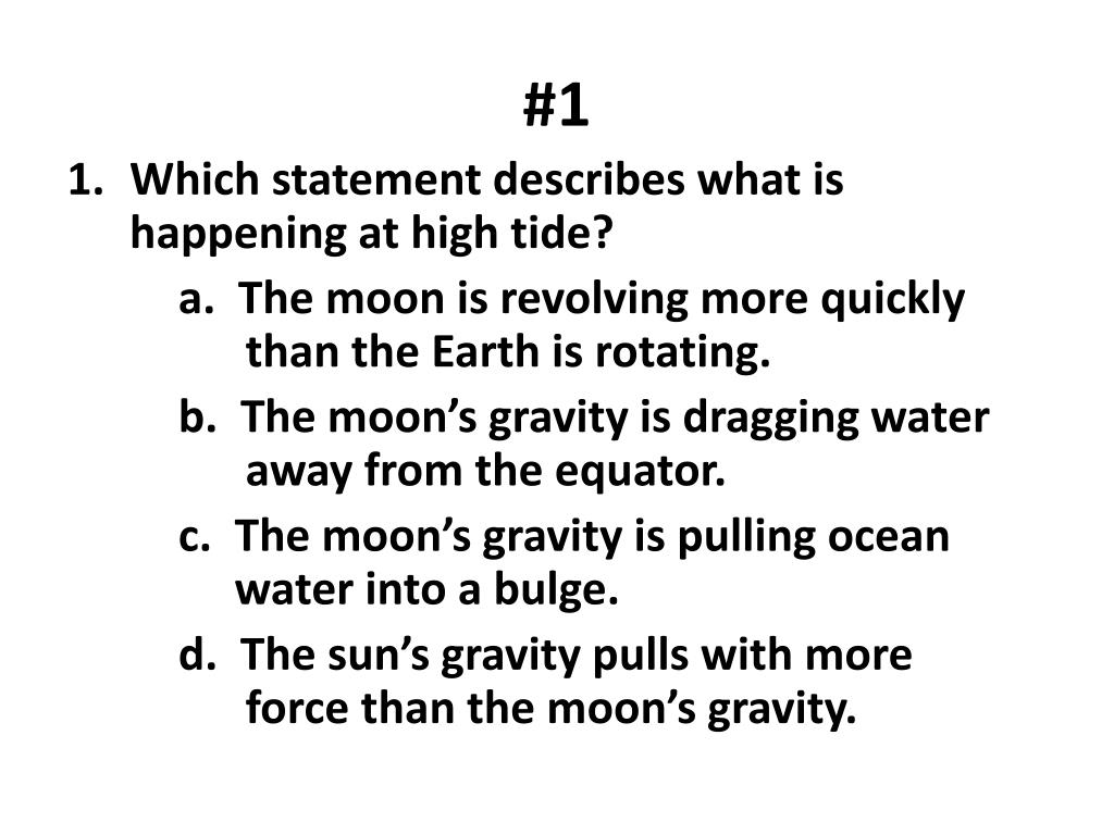 Ppt - Which Statement Describes What Is Happening At High Tide? Powerpoint Presentation - Id:3919552
