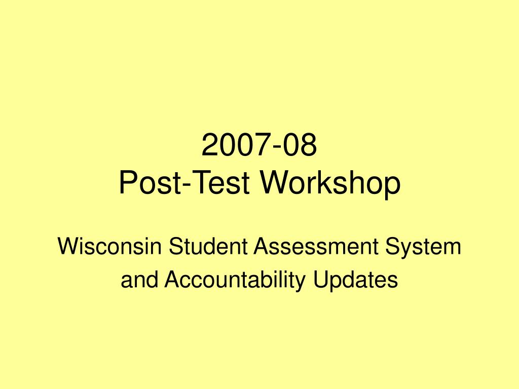 PPT 200708 PostTest PowerPoint Presentation, free download