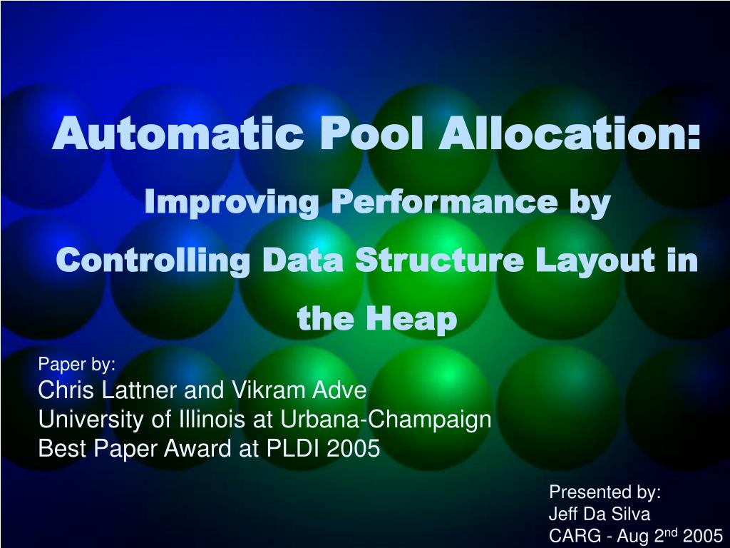 PPT Automatic Pool Allocation Improving Performance by Controlling