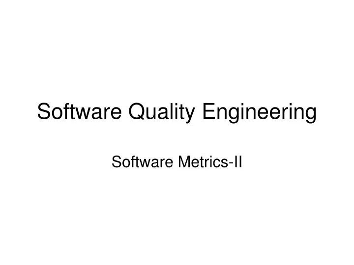 PPT Software Quality Engineering PowerPoint Presentation, free download ID3930727
