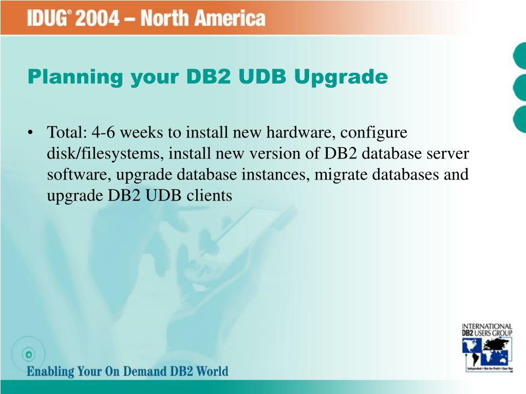 PPT Upgrade your complex DB2 UDB Environment Tips and Tricks