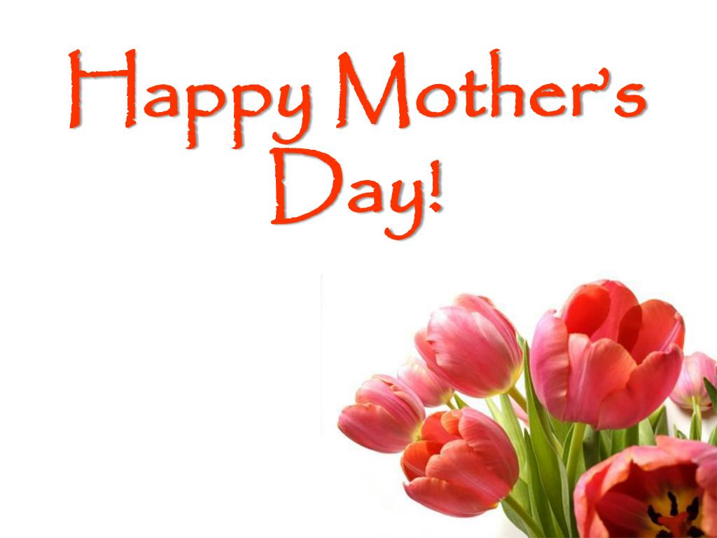 PPT Happy Mother’s Day! PowerPoint Presentation, free download ID