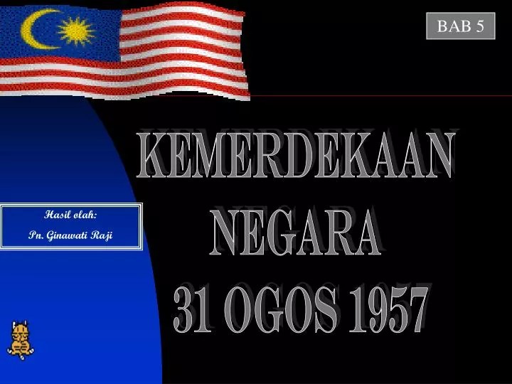 Sejarah Kemerdekaan Malaysia 31 Ogos 1957